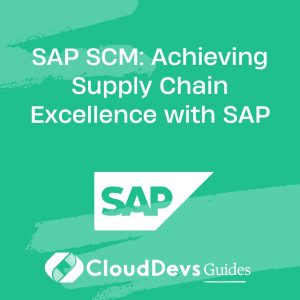 SAP SCM: Achieving Supply Chain Excellence with SAP