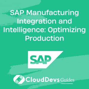 SAP Manufacturing Integration and Intelligence: Optimizing Production