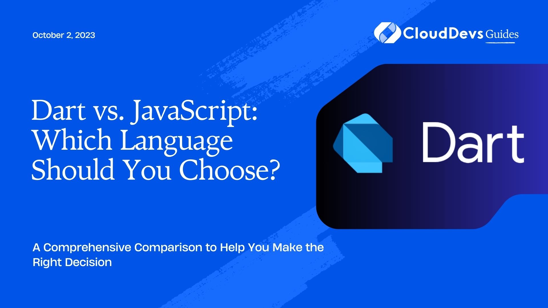 Dart vs. JavaScript: Which Language Should You Choose?