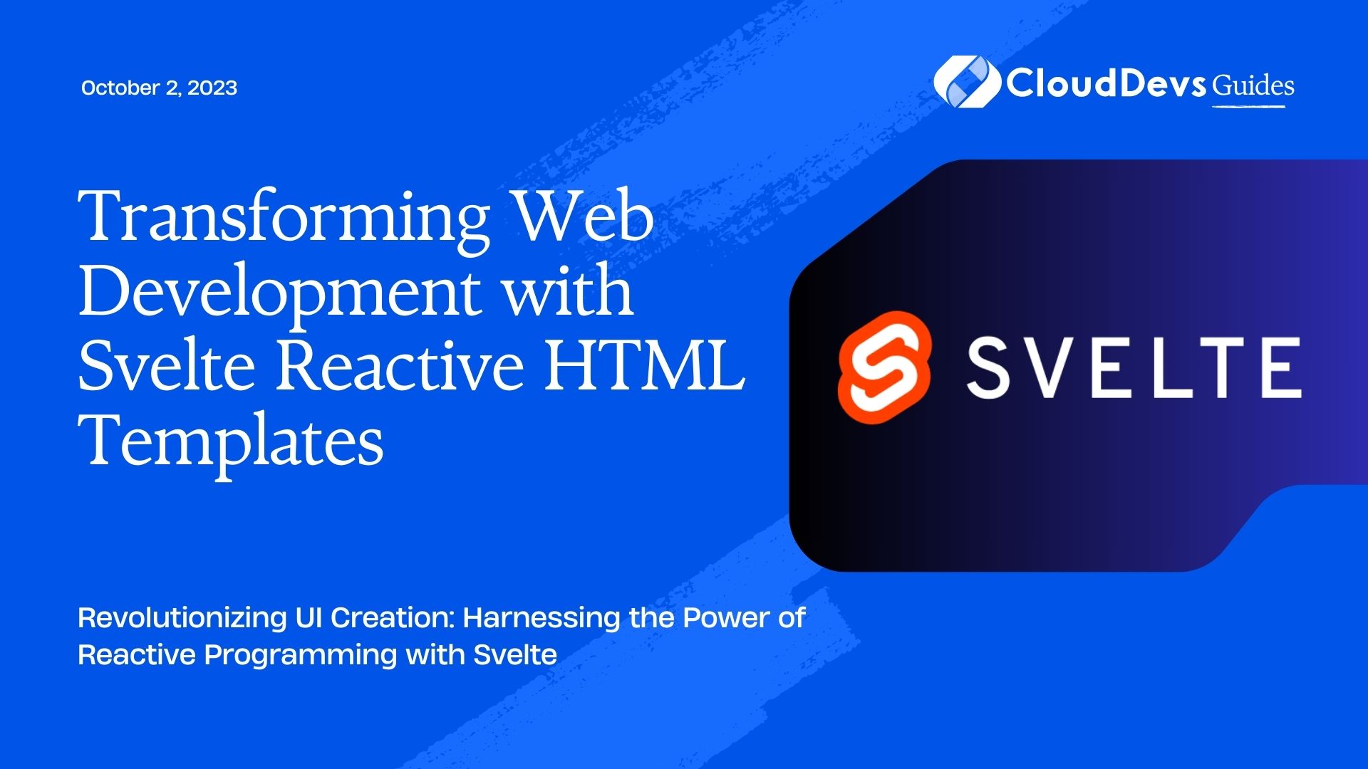 Transforming Web Development with Svelte Reactive HTML Templates