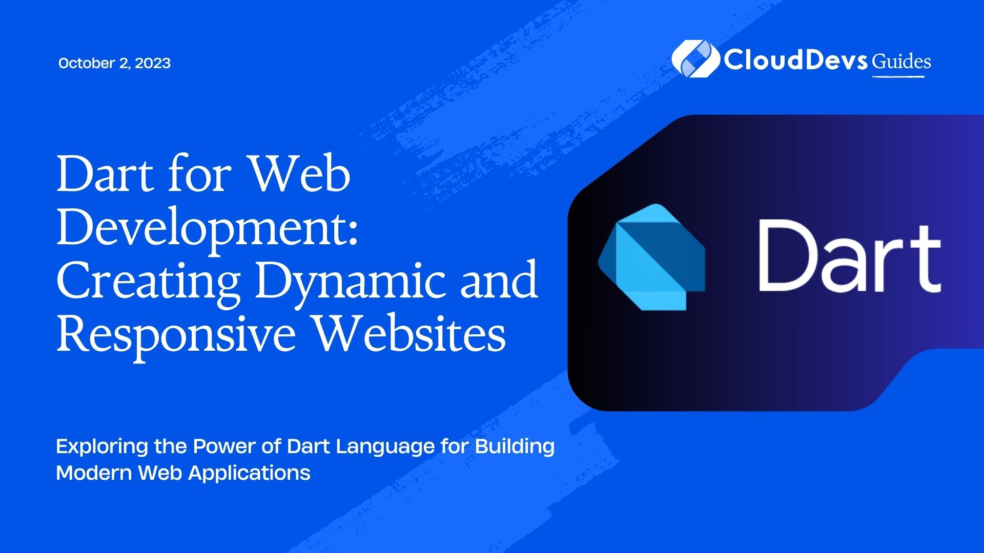 Dart for Web Development: Creating Dynamic and Responsive Websites