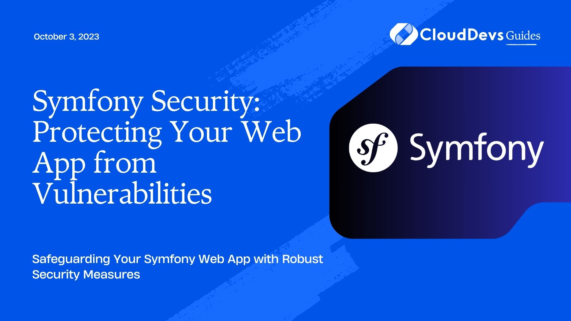 Symfony Security: Protecting Your Web App from Vulnerabilities