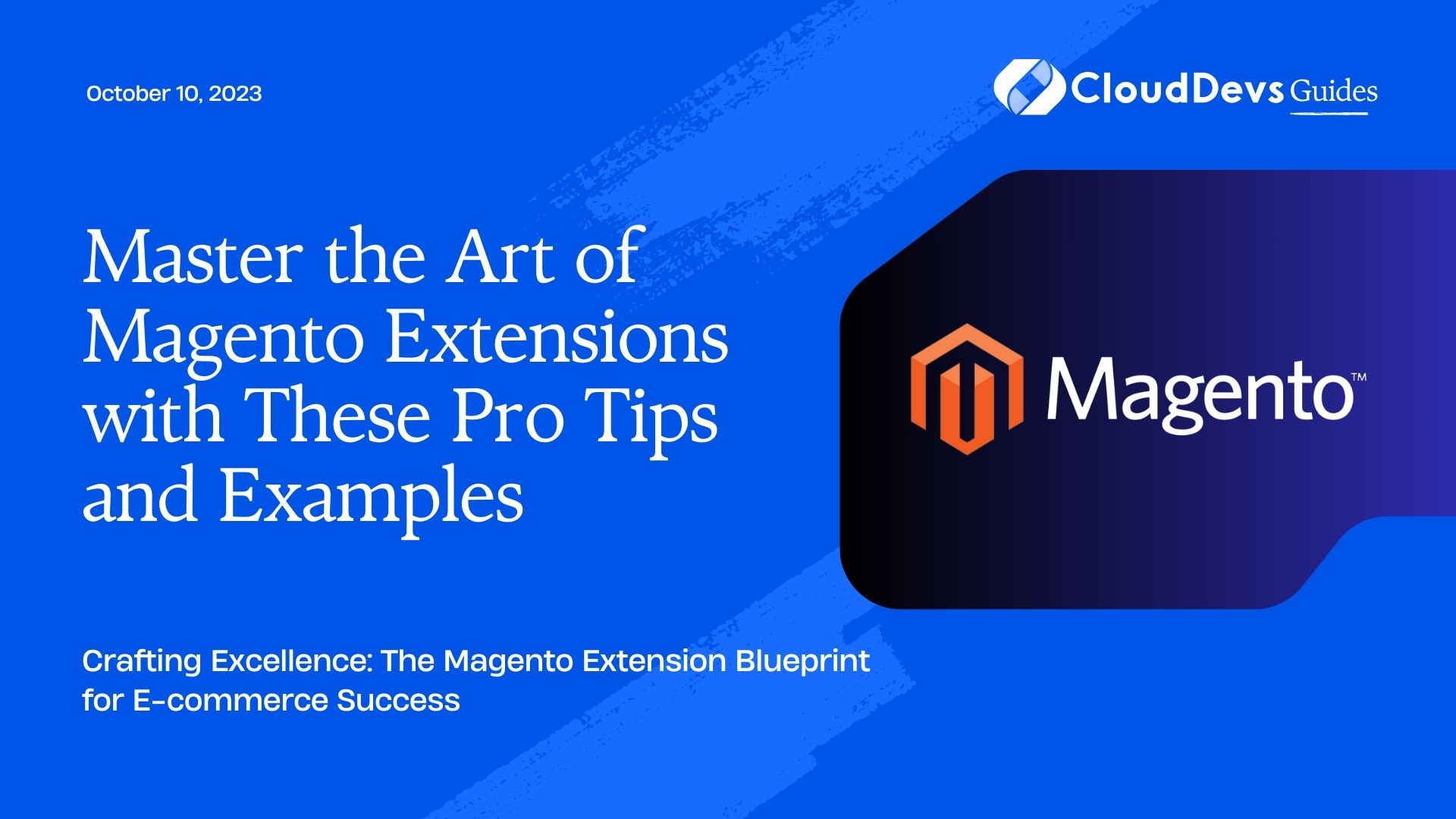 Master the Art of Magento Extensions with These Pro Tips and Examples