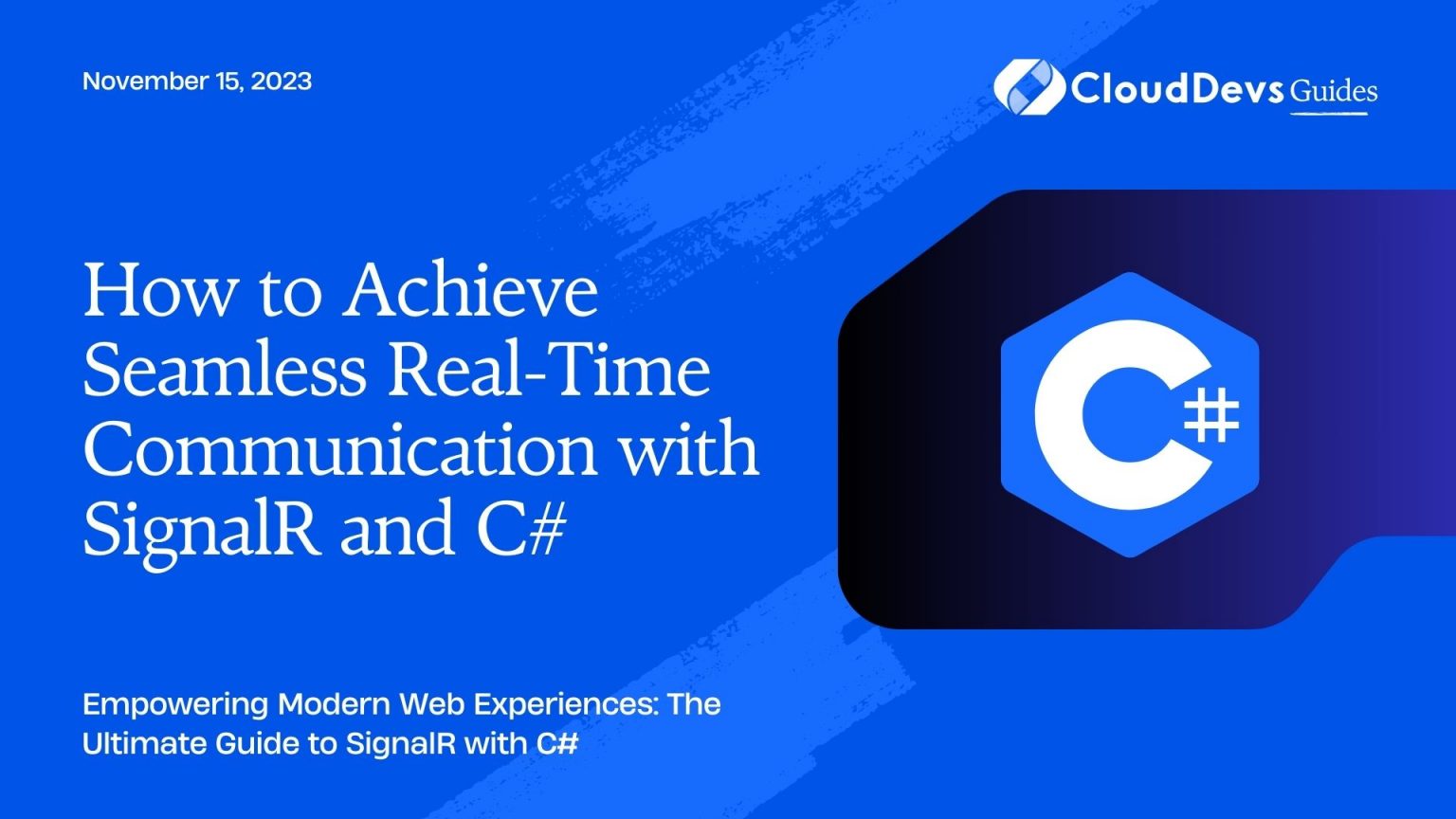 How to Achieve Seamless Real-Time Communication with SignalR and C#