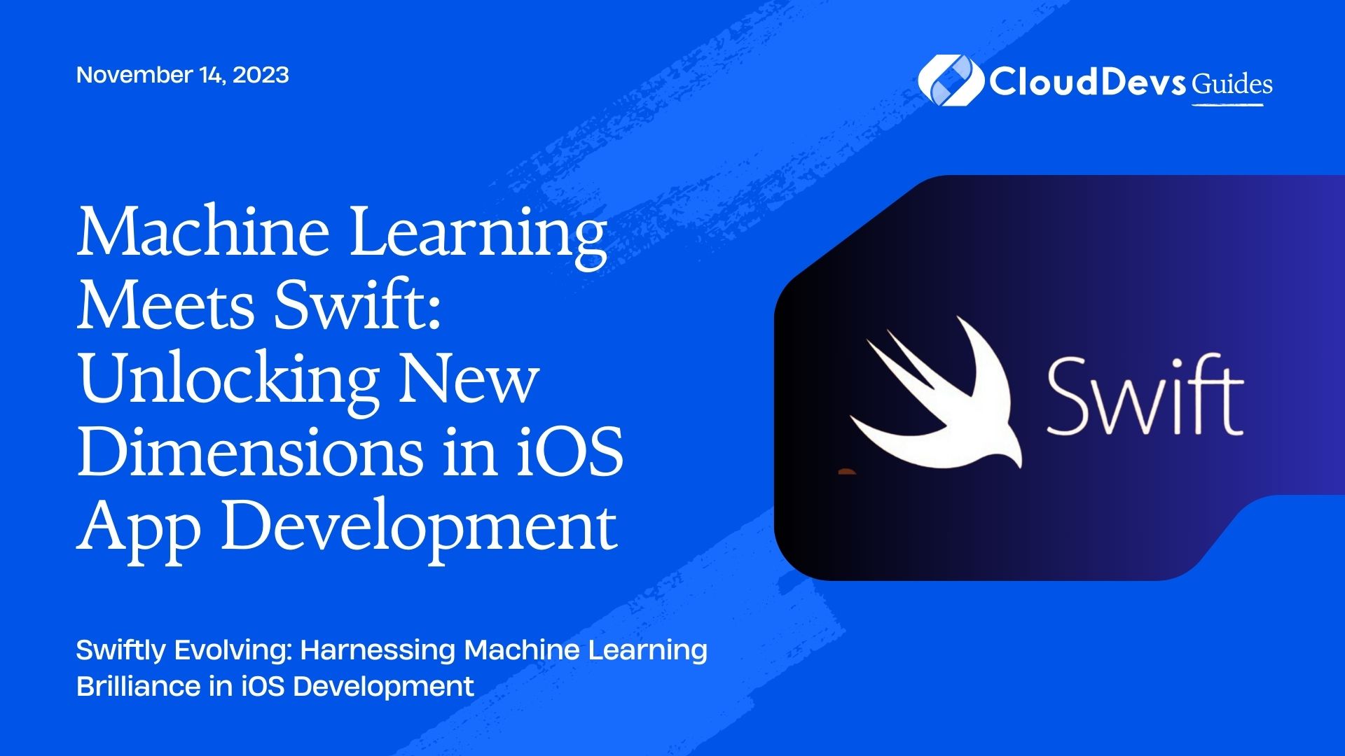Machine Learning Meets Swift: Unlocking New Dimensions in iOS App Development