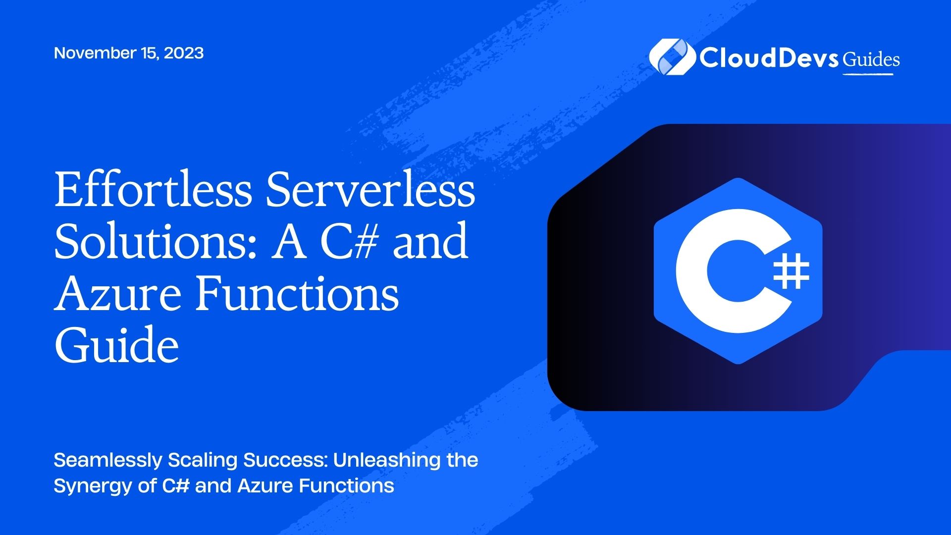Effortless Serverless Solutions: A C# and Azure Functions Guide