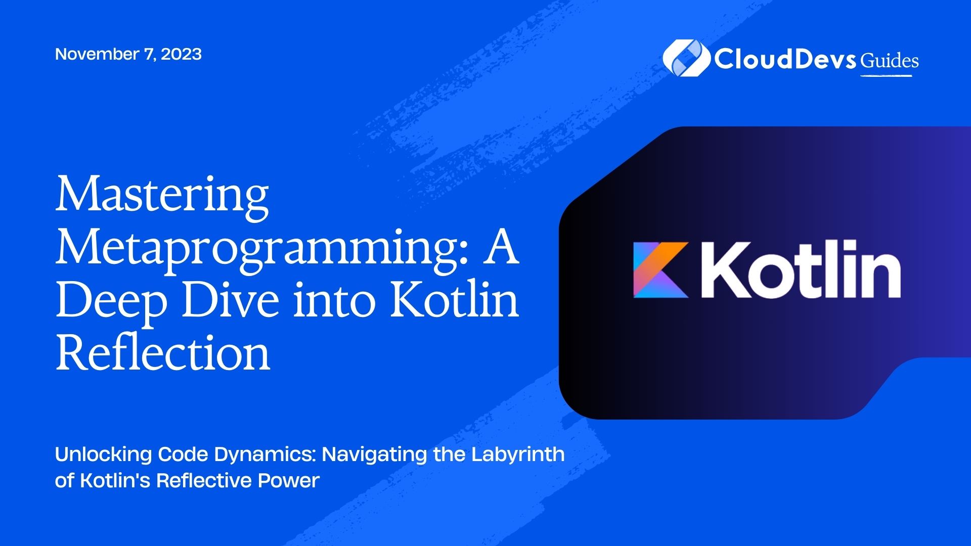 Mastering Metaprogramming: A Deep Dive into Kotlin Reflection