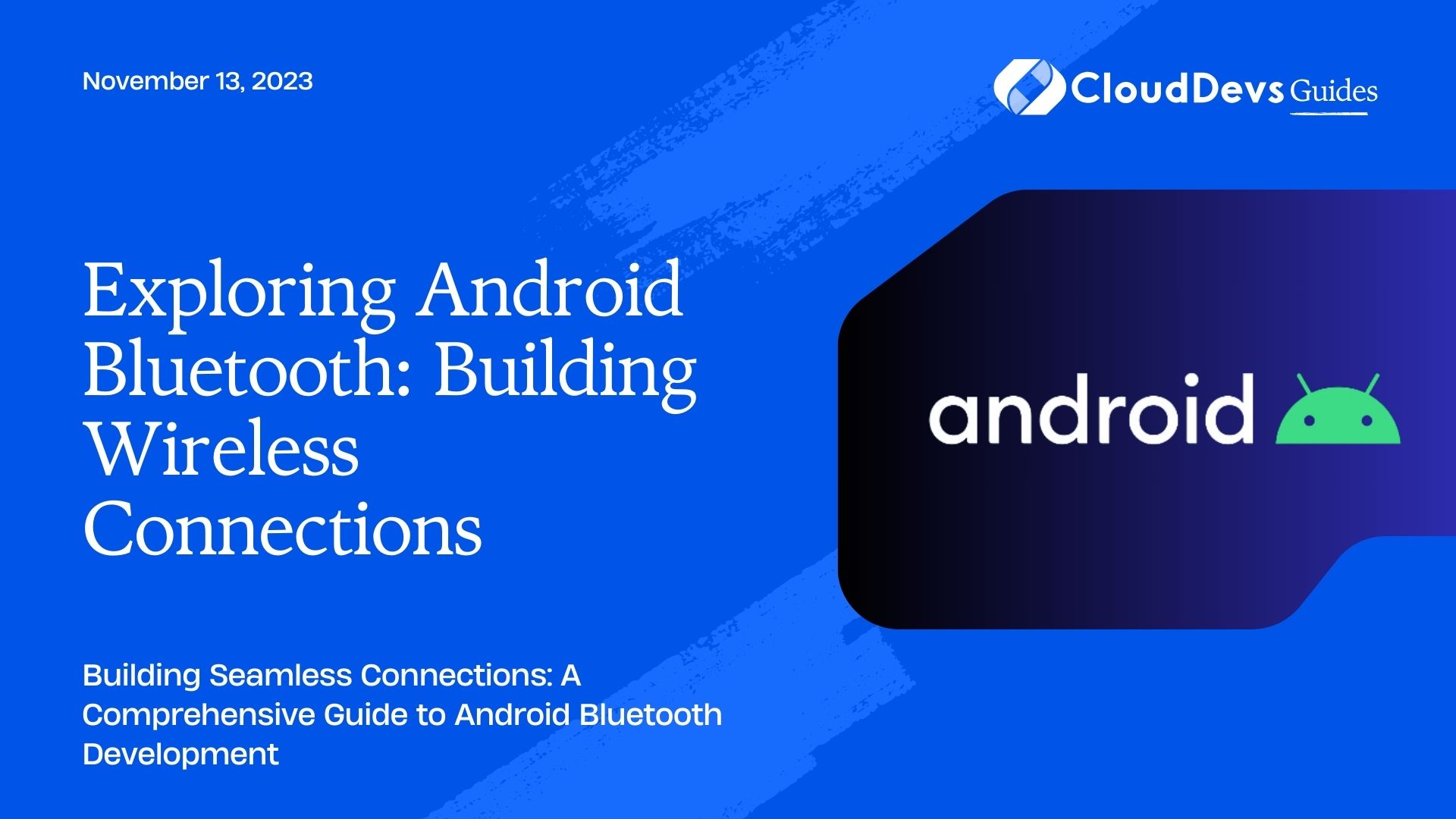 Exploring Android Bluetooth: Building Wireless Connections