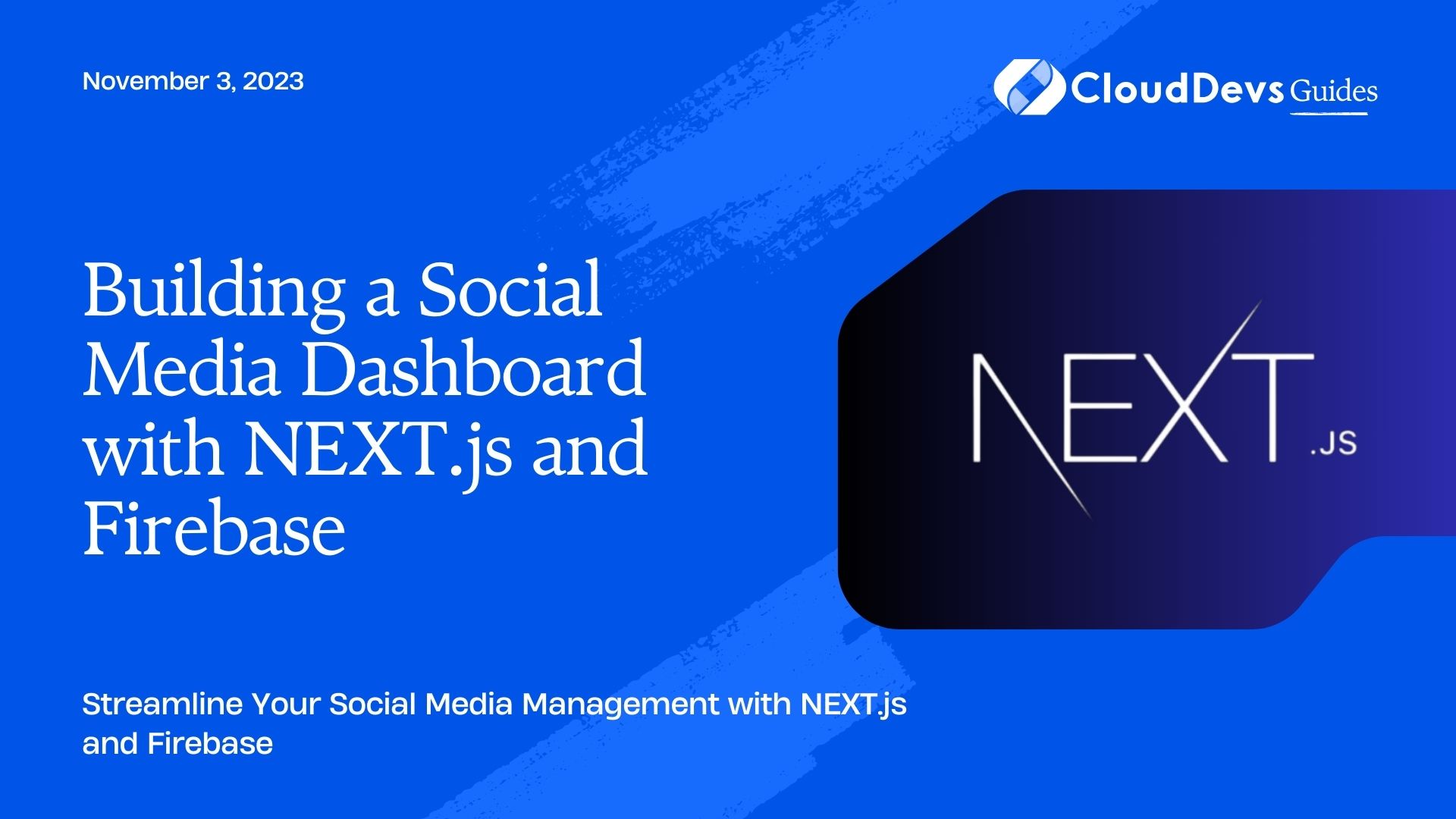 Building a Social Media Dashboard with NEXT.js and Firebase