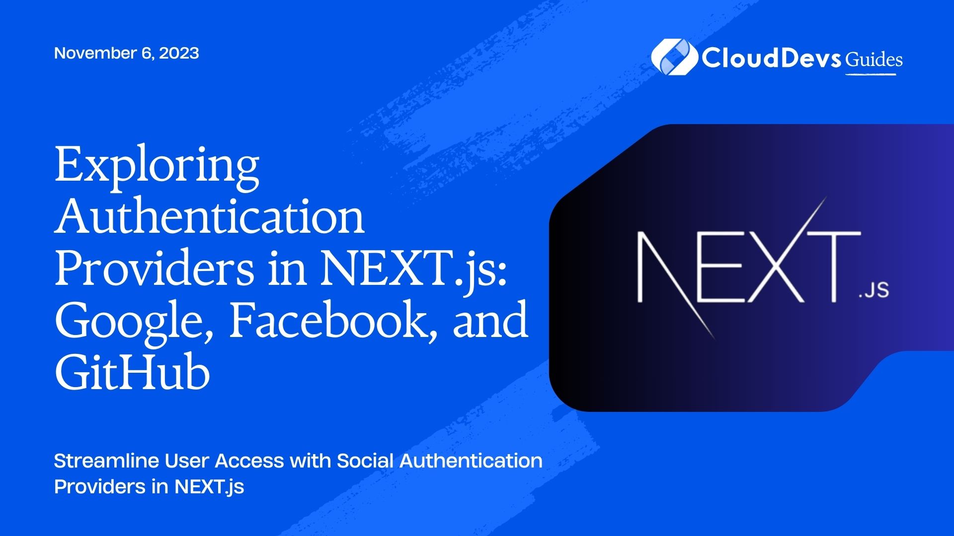 Exploring Authentication Providers in NEXT.js: Google, Facebook, and GitHub