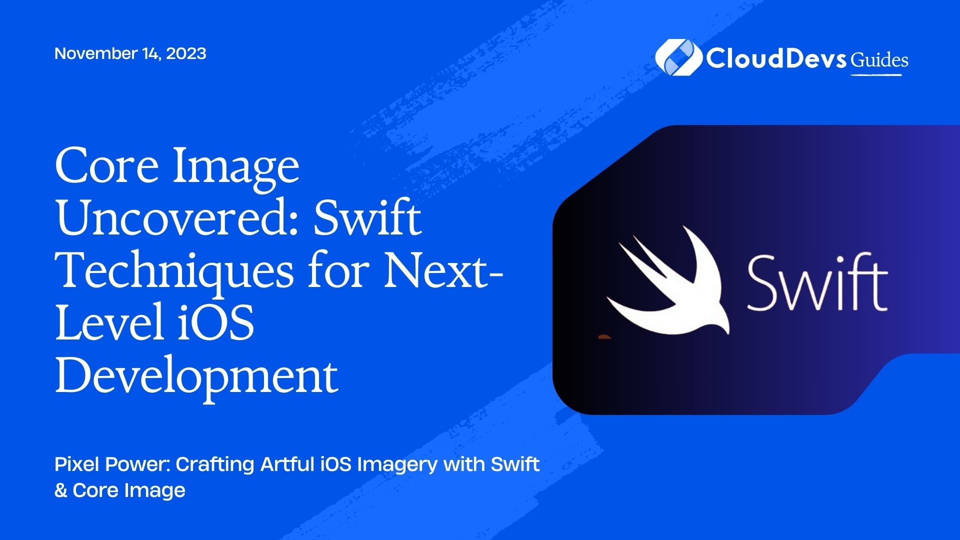 Core Image Uncovered: Swift Techniques for Next-Level iOS Development