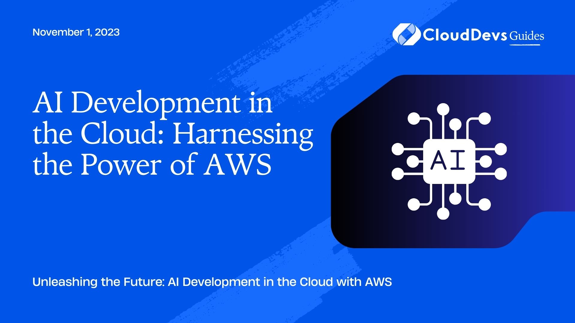 AI Development in the Cloud: Harnessing the Power of AWS