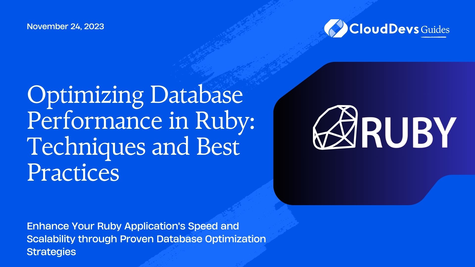 Optimizing Database Performance in Ruby: Techniques and Best Practices
