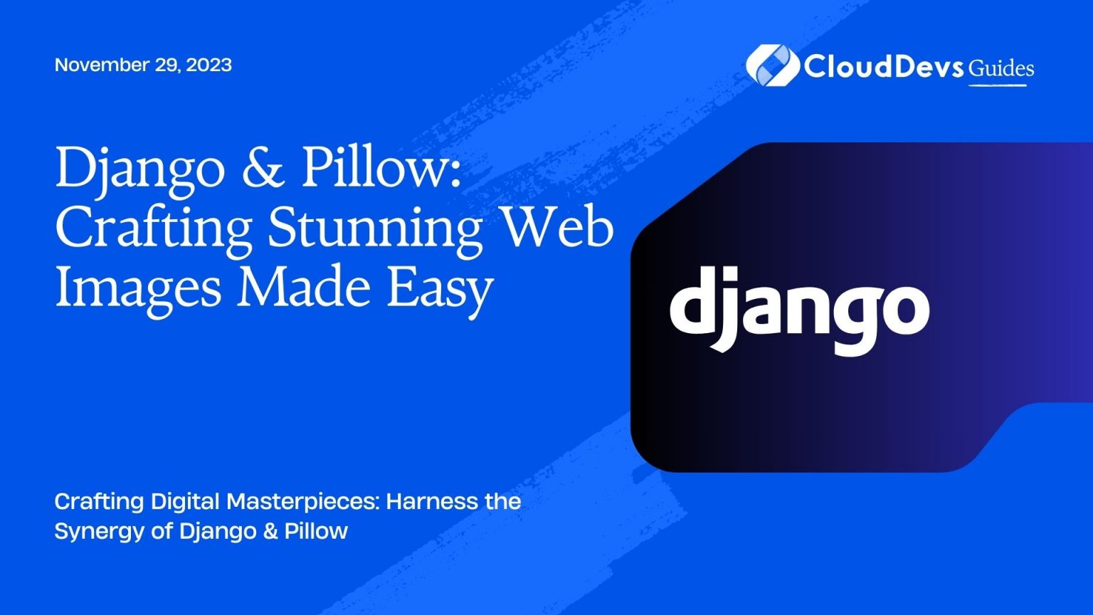 Django & Pillow Crafting Stunning  Images Made Easy