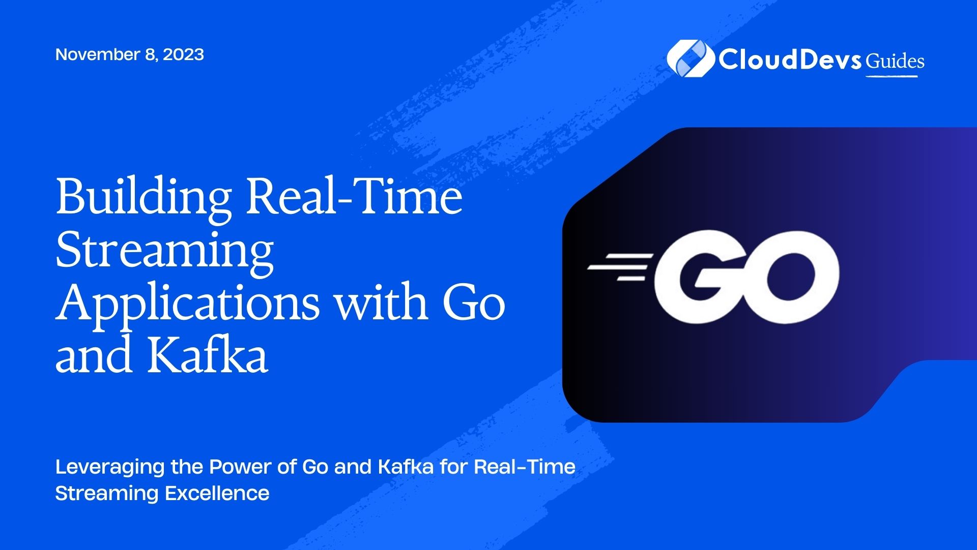 Building Real-Time Streaming Applications with Go and Kafka