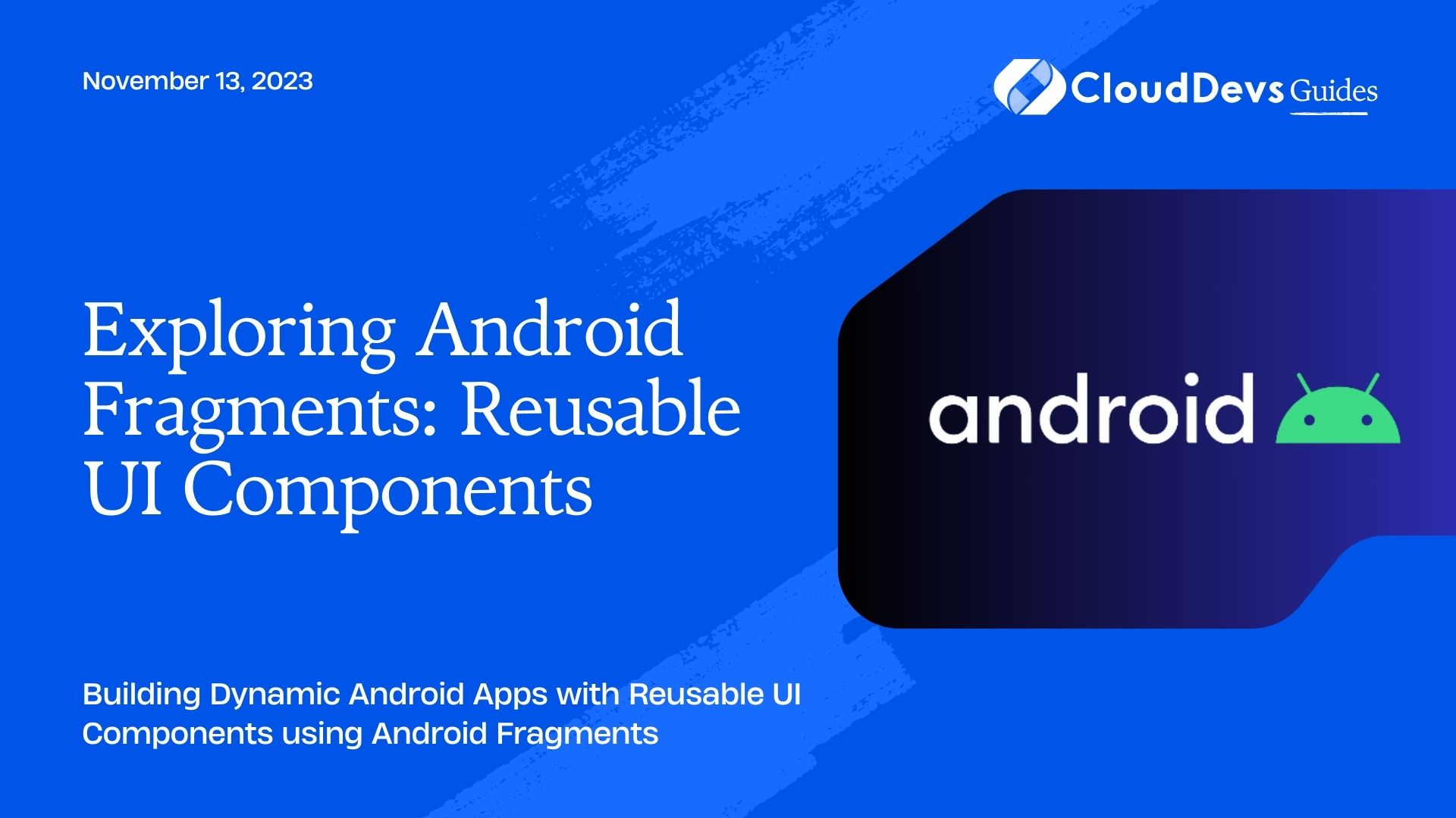 Exploring Android Fragments: Reusable UI Components