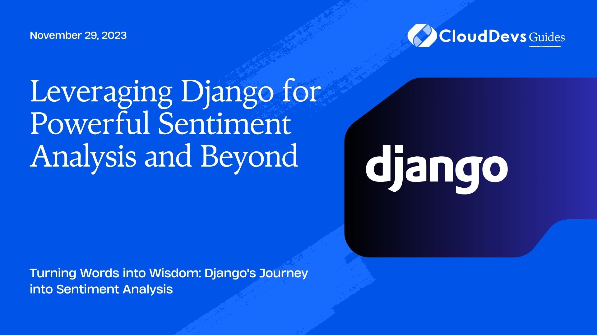 Leveraging Django for Powerful Sentiment Analysis and Beyond