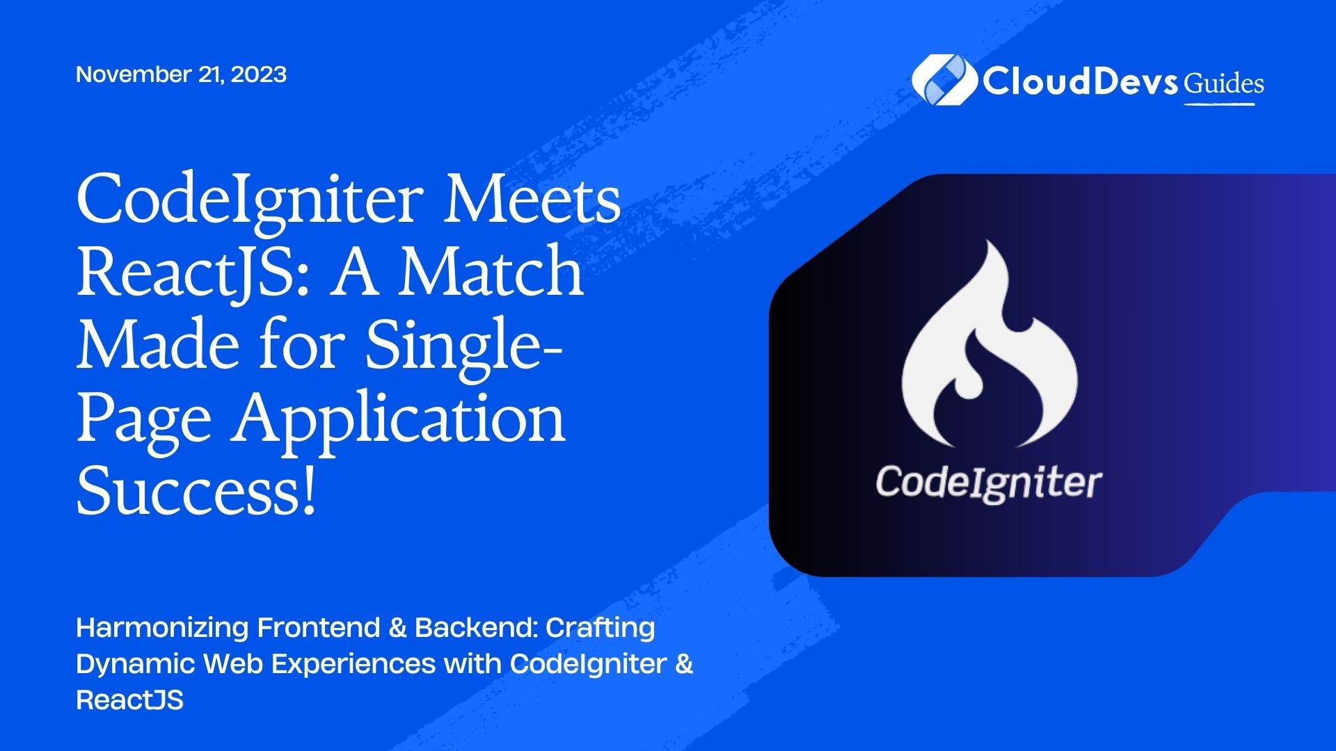 CodeIgniter Meets ReactJS: A Match Made for Single-Page Application Success!