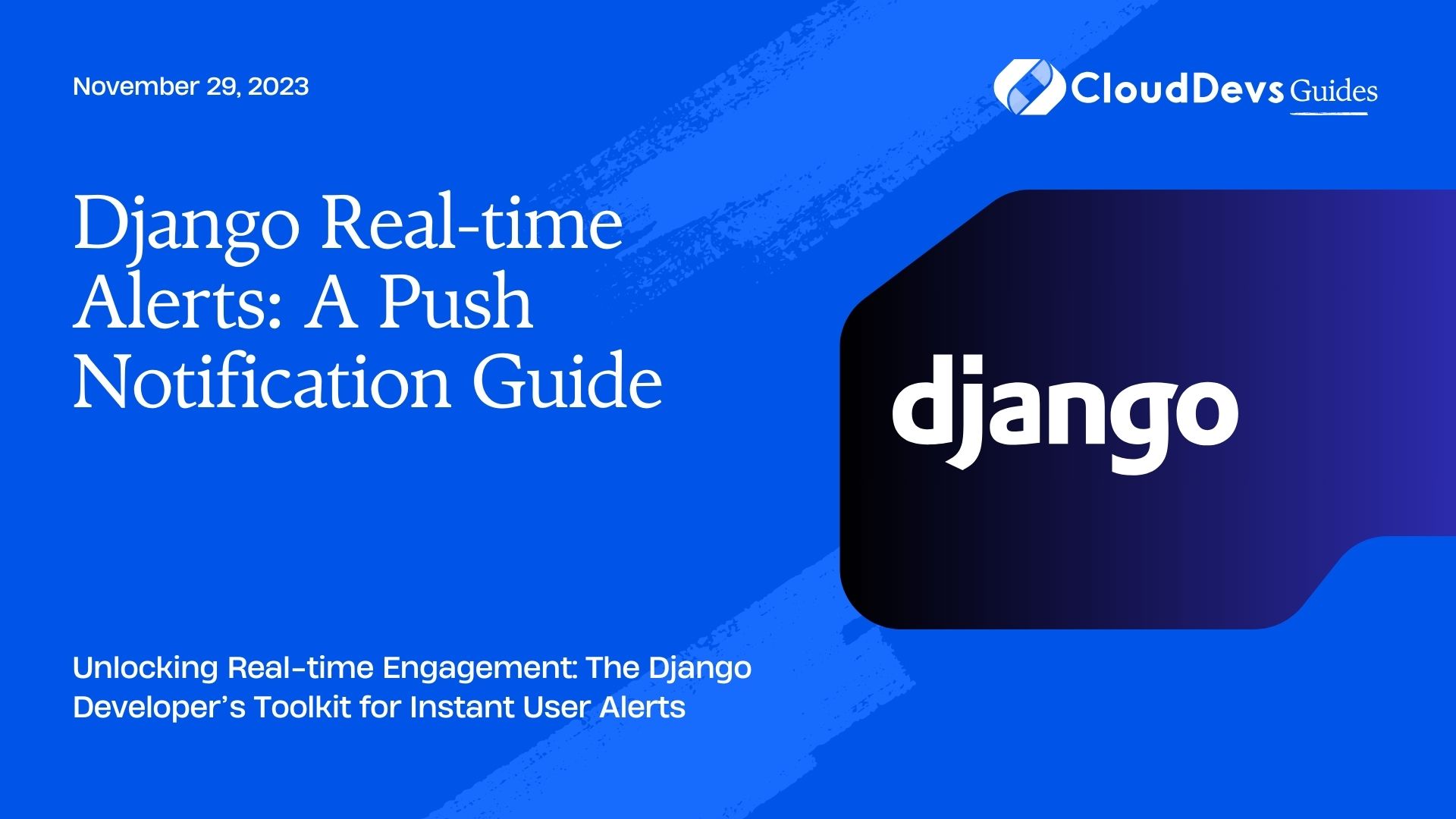 Django Real-time Alerts: A Push Notification Guide
