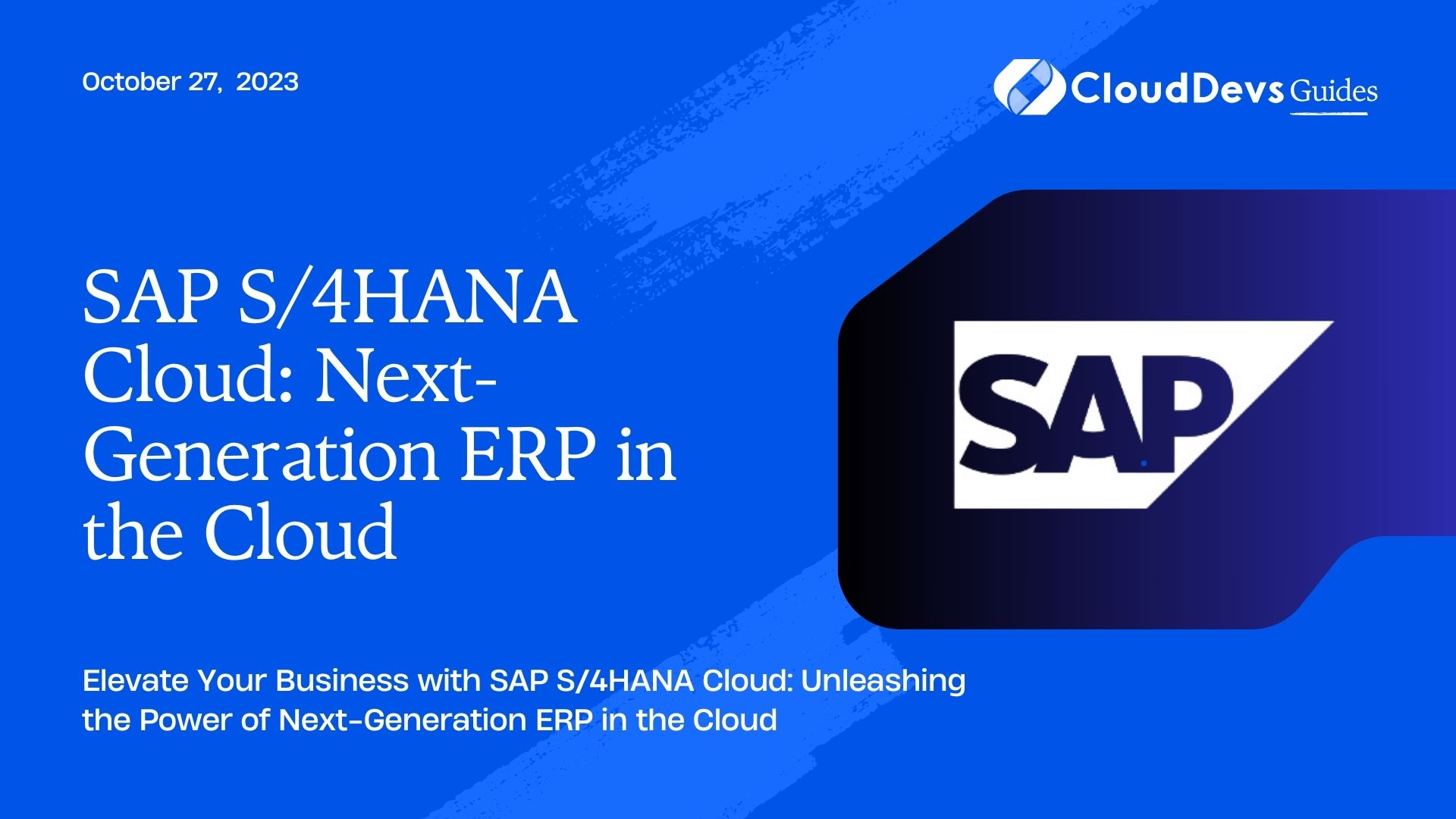 SAP S/4HANA Cloud: Next-Generation ERP in the Cloud