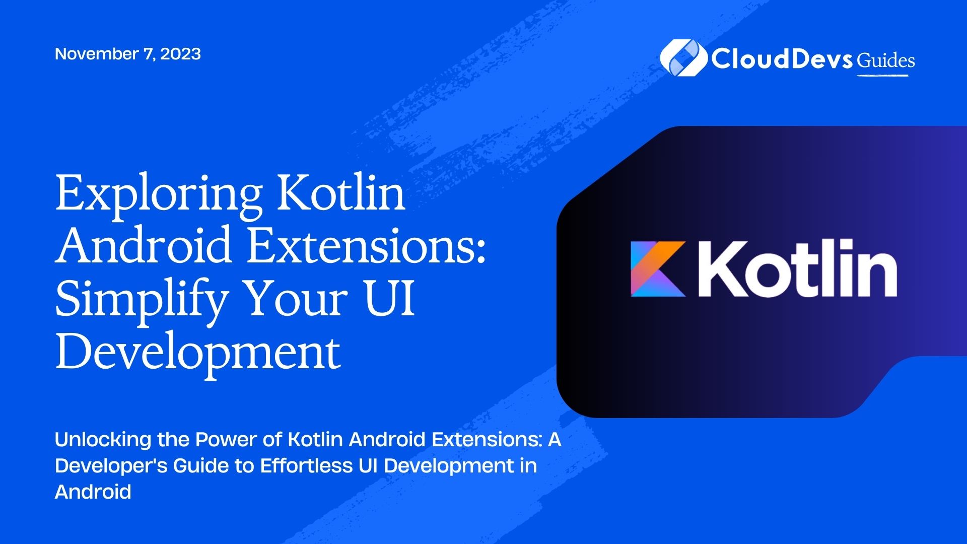 Exploring Kotlin Android Extensions: Simplify Your UI Development