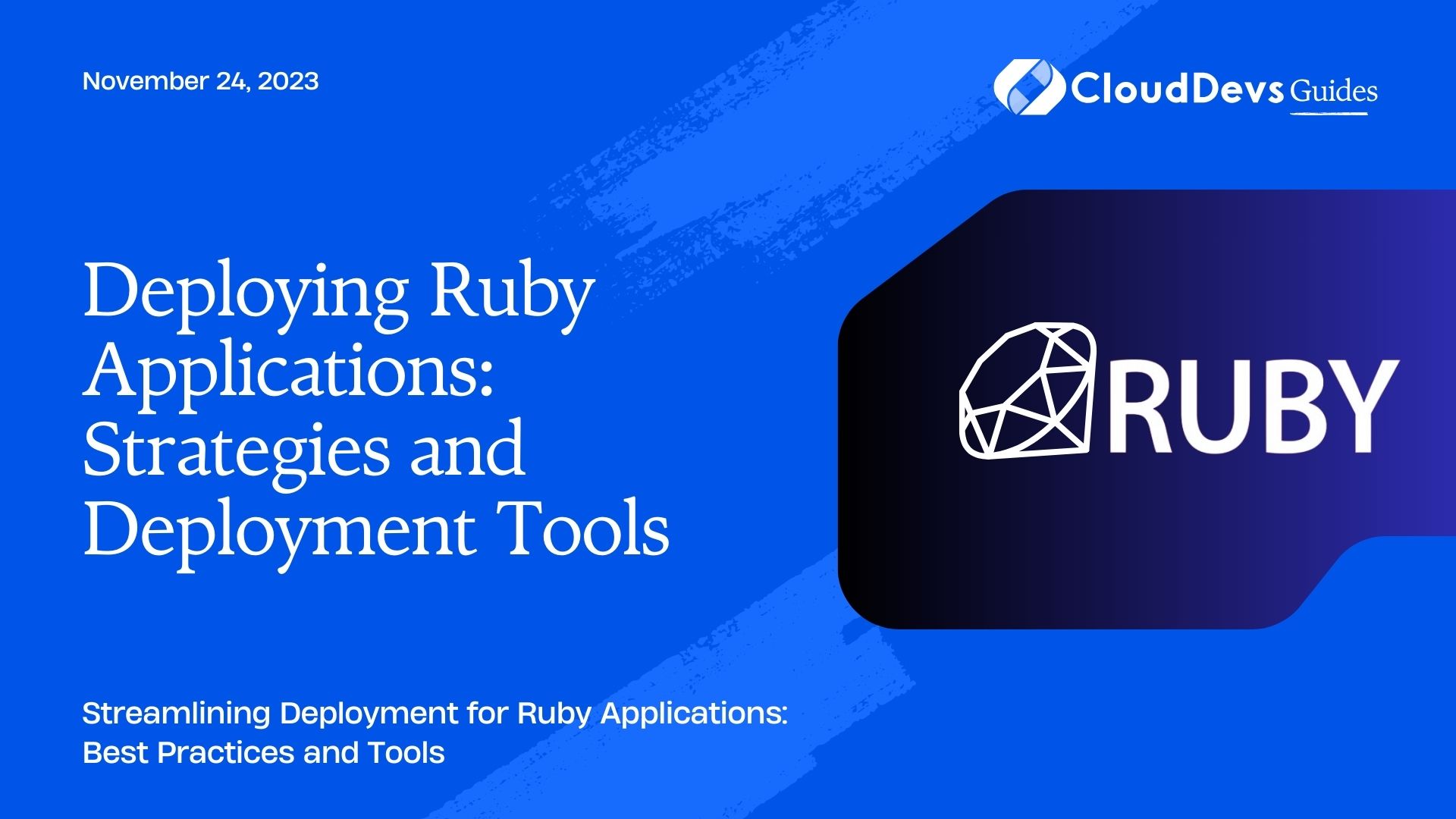 Deploying Ruby Applications: Strategies and Deployment Tools
