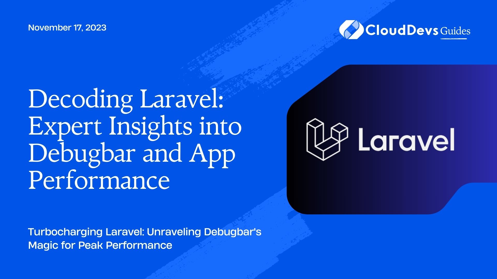 Decoding Laravel: Expert Insights into Debugbar and App Performance