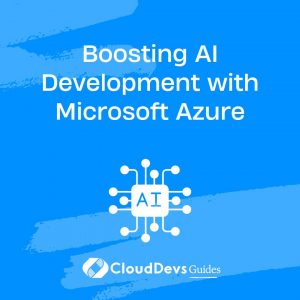 Boosting AI Development with Microsoft Azure