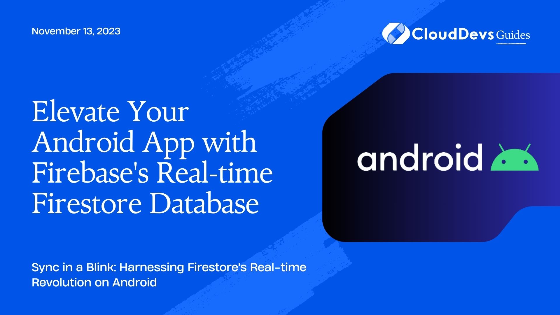 Elevate Your Android App with Firebase's Real-time Firestore Database