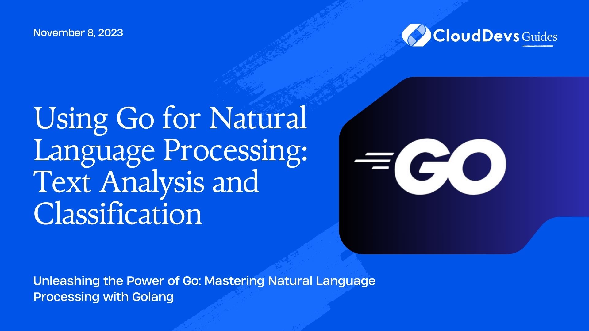 Using Go for Natural Language Processing: Text Analysis and Classification