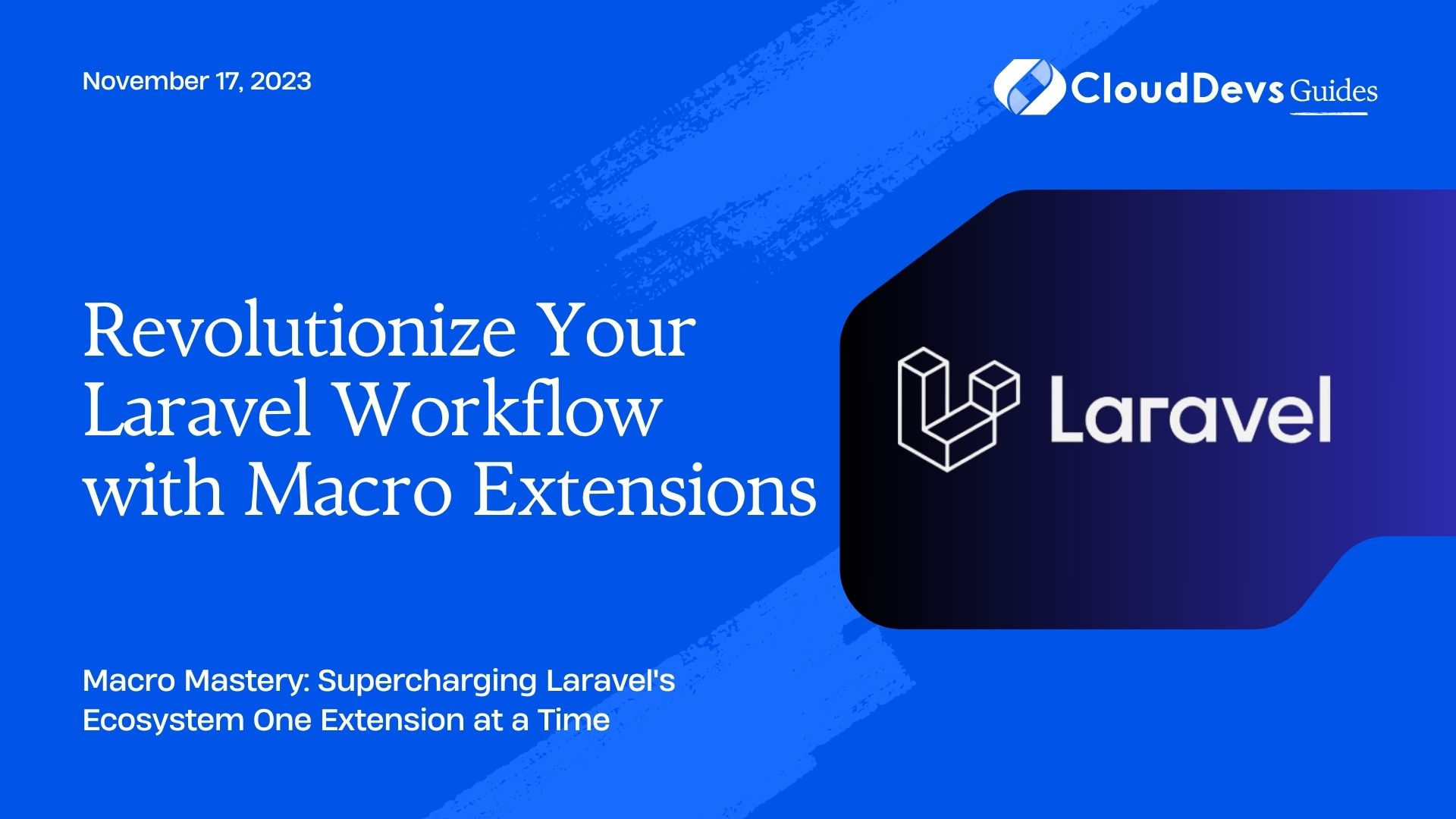 Revolutionize Your Laravel Workflow with Macro Extensions