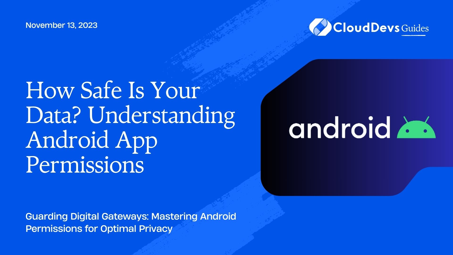 How Safe Is Your Data? Understanding Android App Permissions