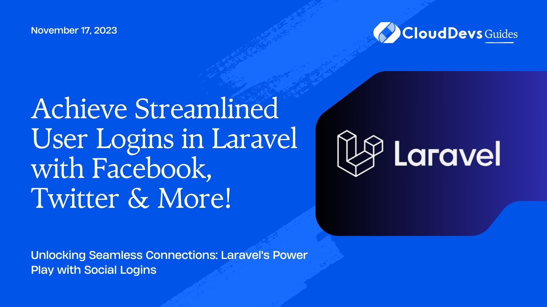 Achieve Streamlined User Logins in Laravel with Facebook, Twitter & More!