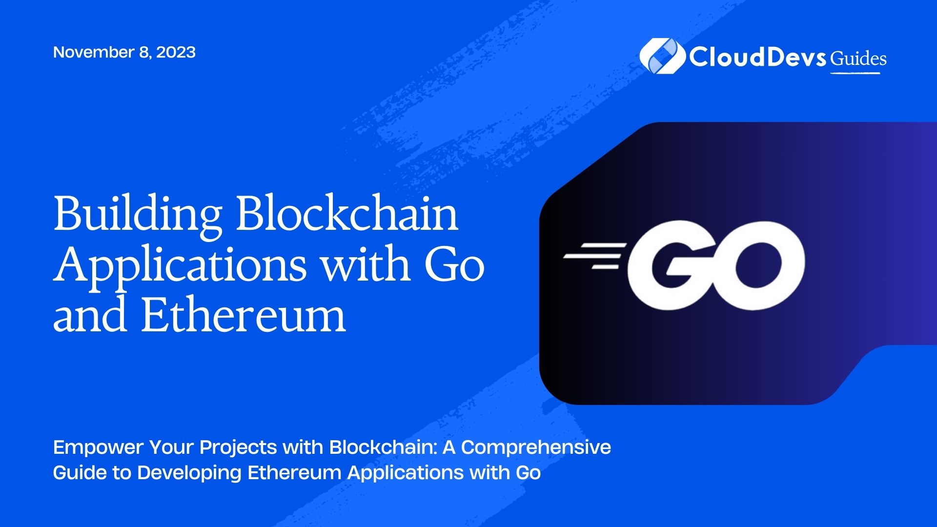 Building Blockchain Applications with Go and Ethereum