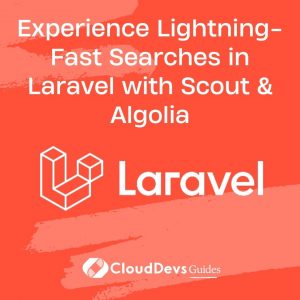 Experience Lightning-Fast Searches in Laravel with Scout & Algolia