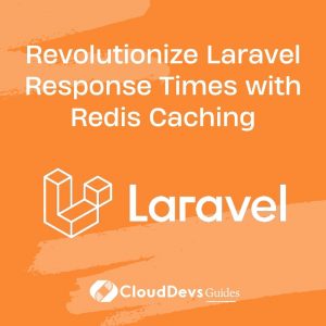 Revolutionize Laravel Response Times with Redis Caching