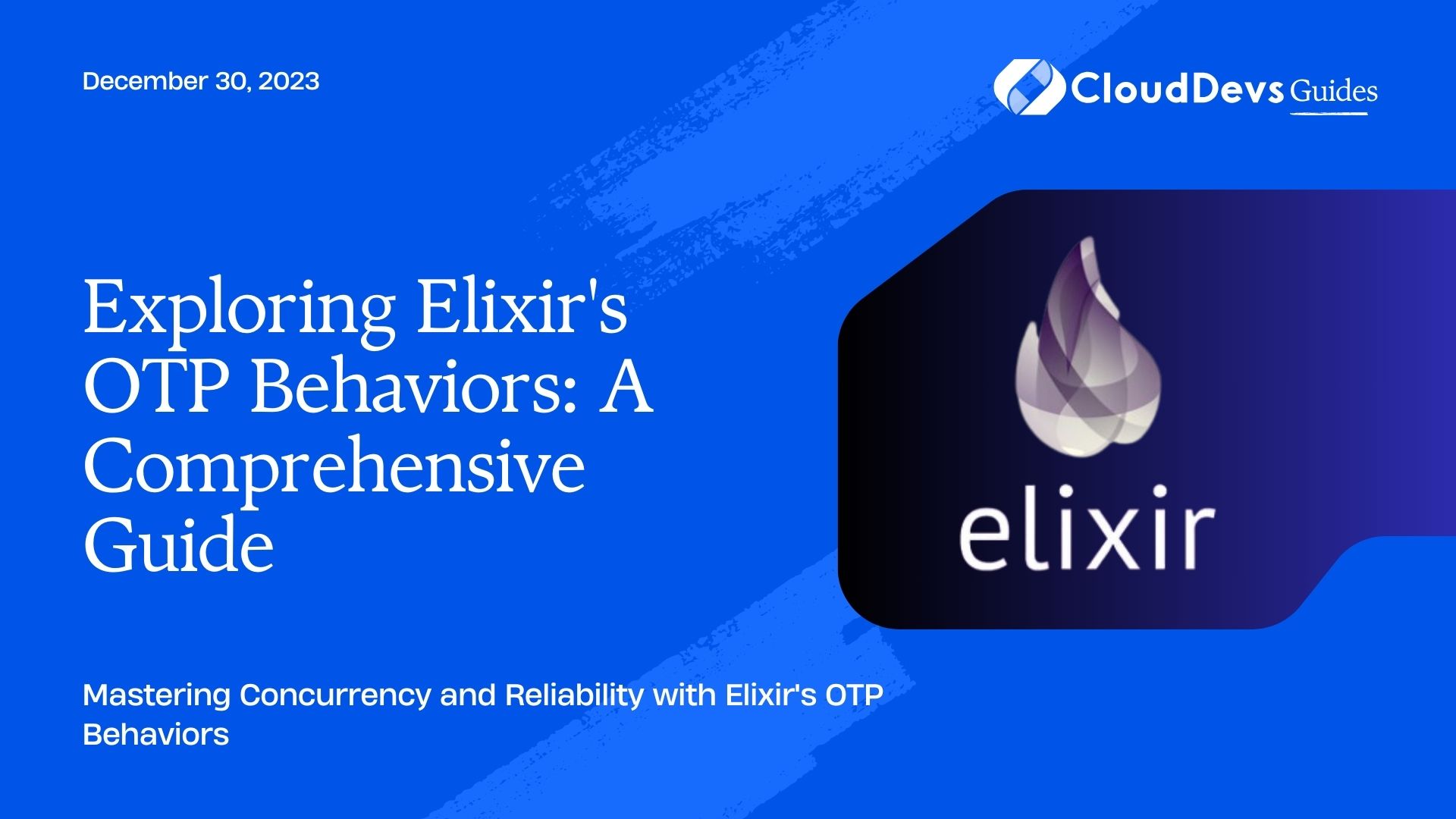 Exploring Elixir's OTP Behaviors: A Comprehensive Guide