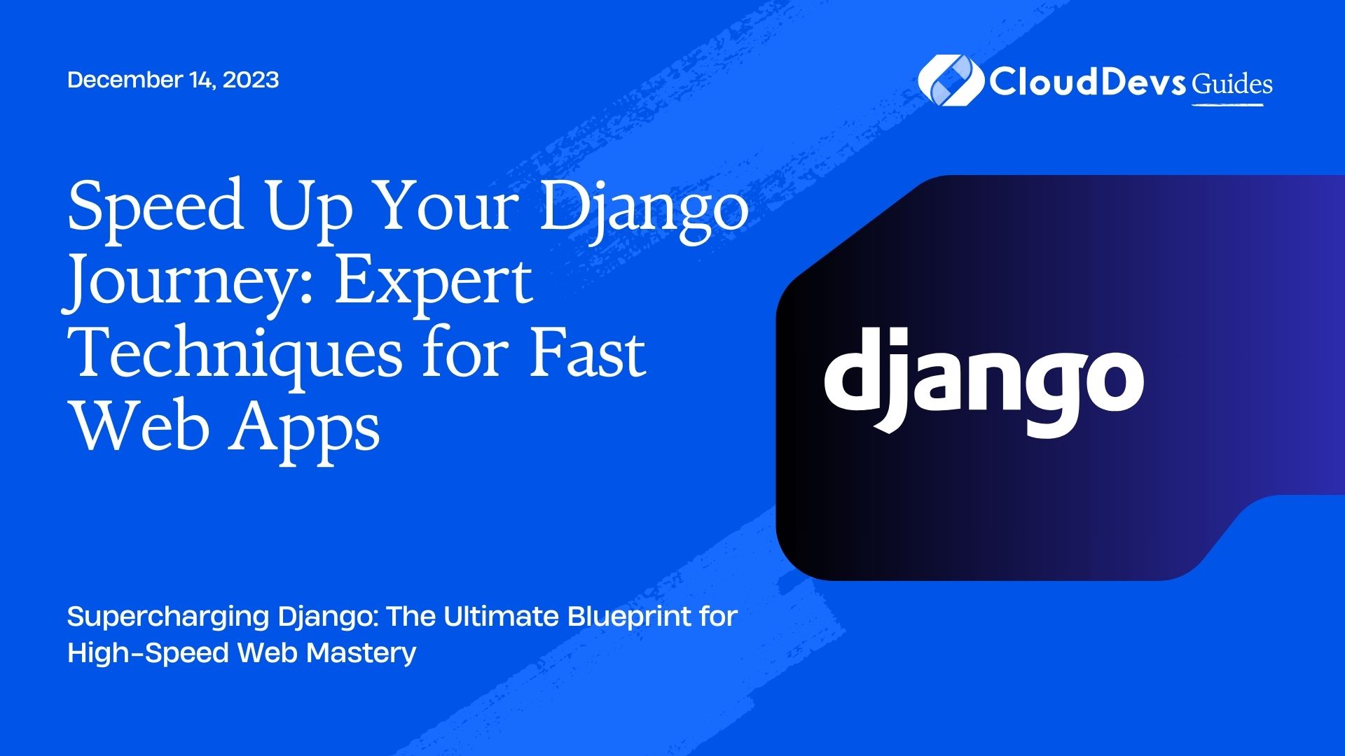 Speed Up Your Django Journey: Expert Techniques for Fast Web Apps