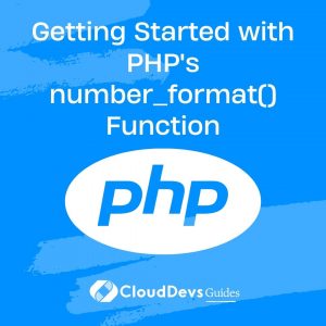 Getting Started with PHP’s number_format() Function
