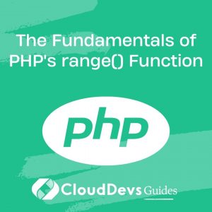 The Fundamentals of PHP’s range() Function