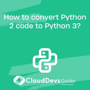 How to convert Python 2 code to Python 3?