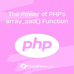 The Power of PHP’s array_pad() Function