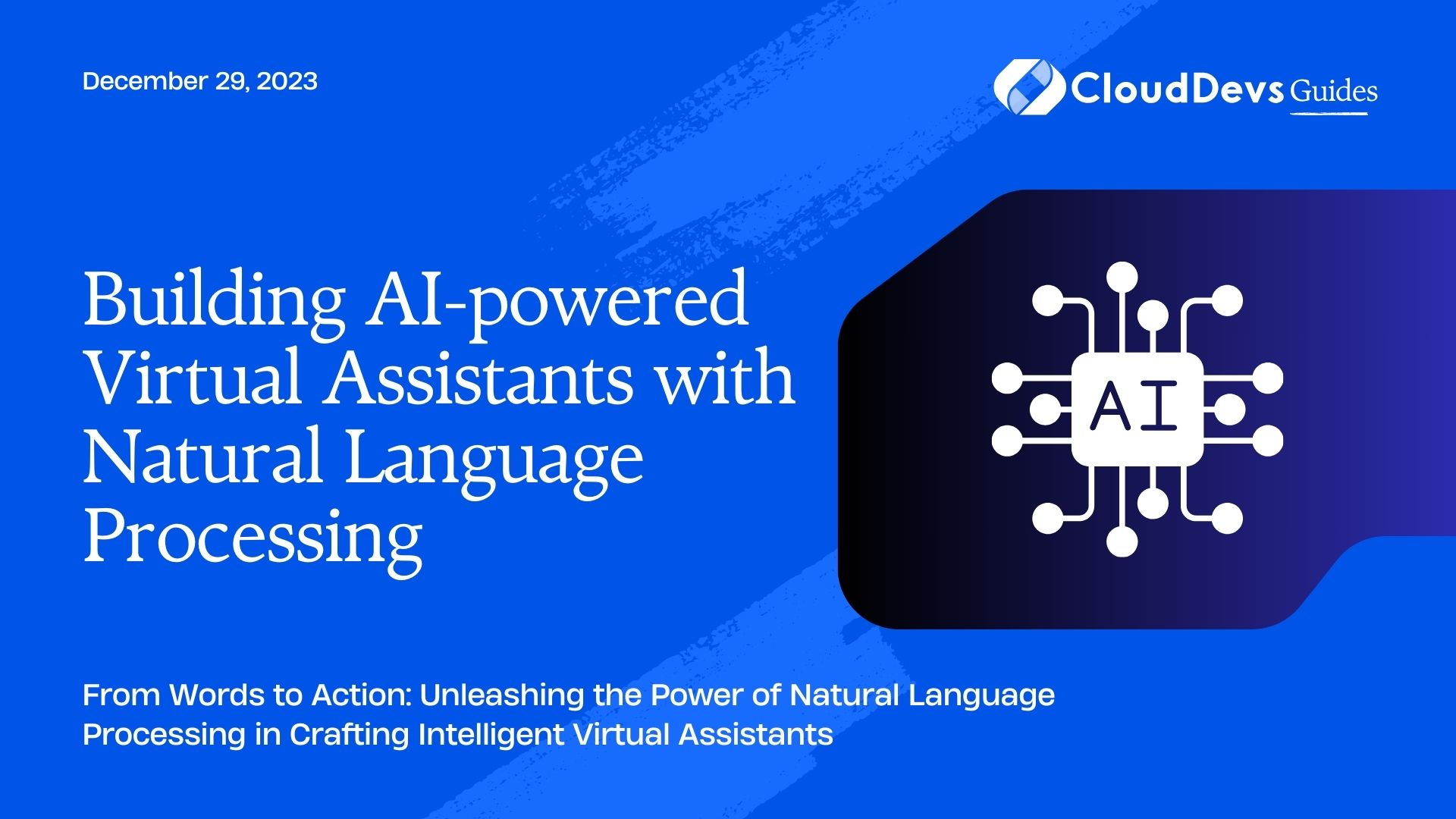 Building AI-powered Virtual Assistants with Natural Language Processing