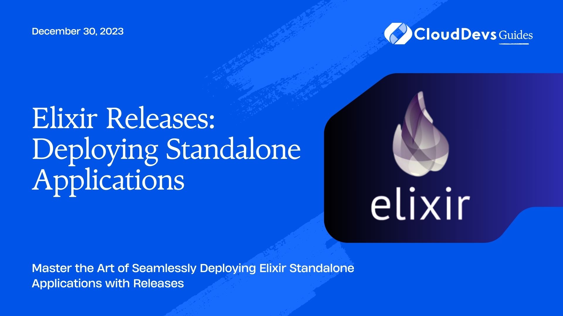 Elixir Releases: Deploying Standalone Applications