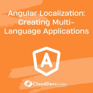 Angular Localization: Creating Multi-Language Applications