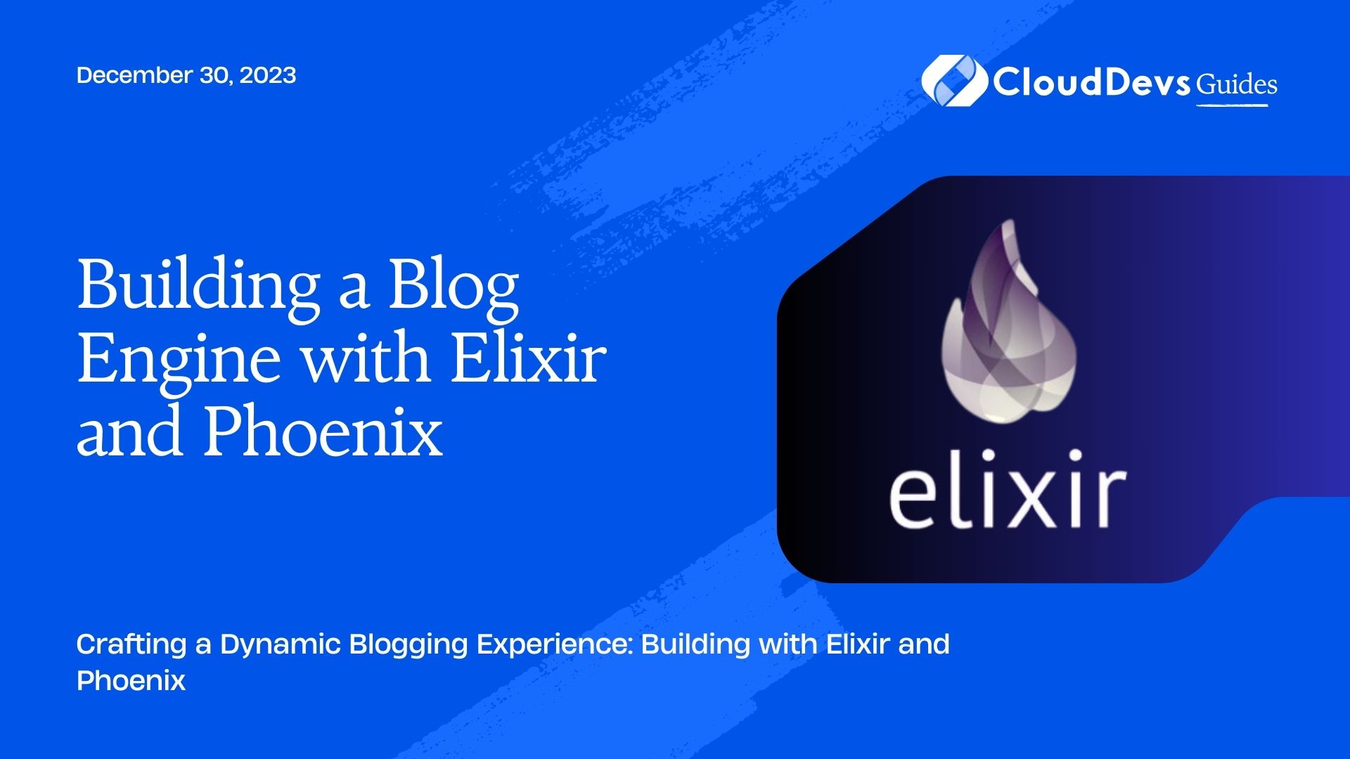 Building a Blog Engine with Elixir and Phoenix