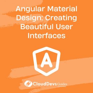 Angular Material Design: Creating Beautiful User Interfaces