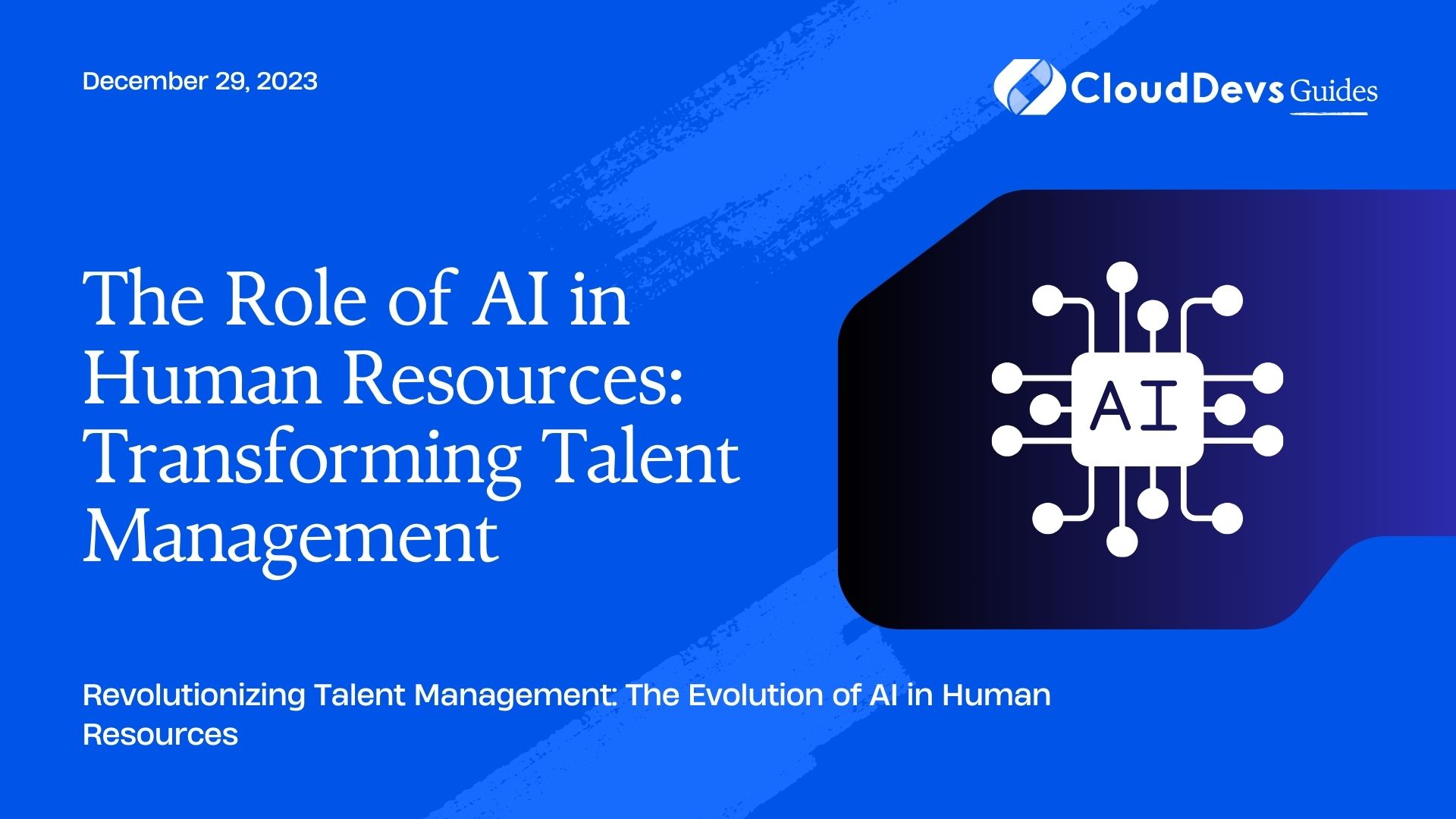 The Role of AI in Human Resources: Transforming Talent Management