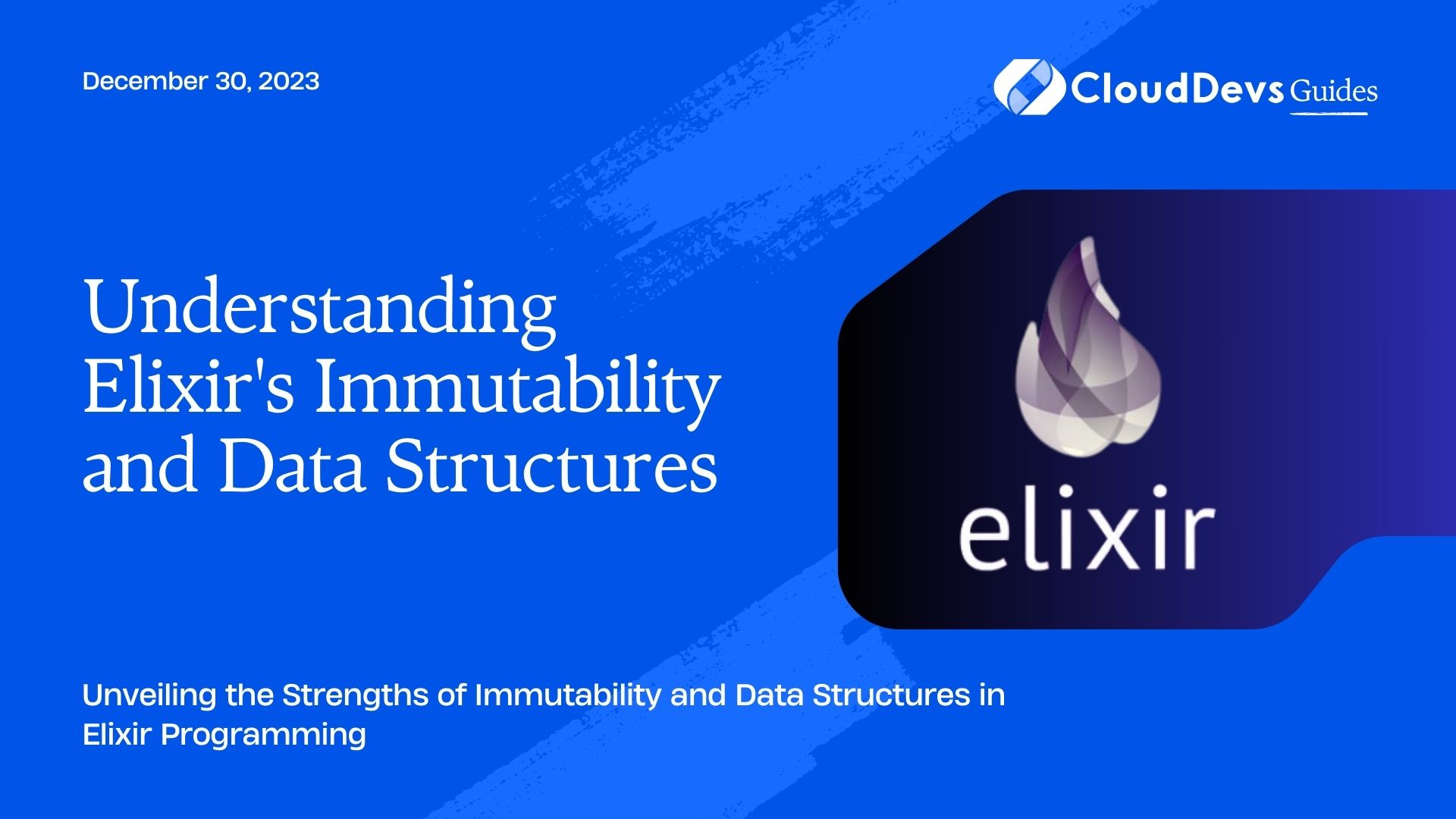 Understanding Elixir's Immutability and Data Structures