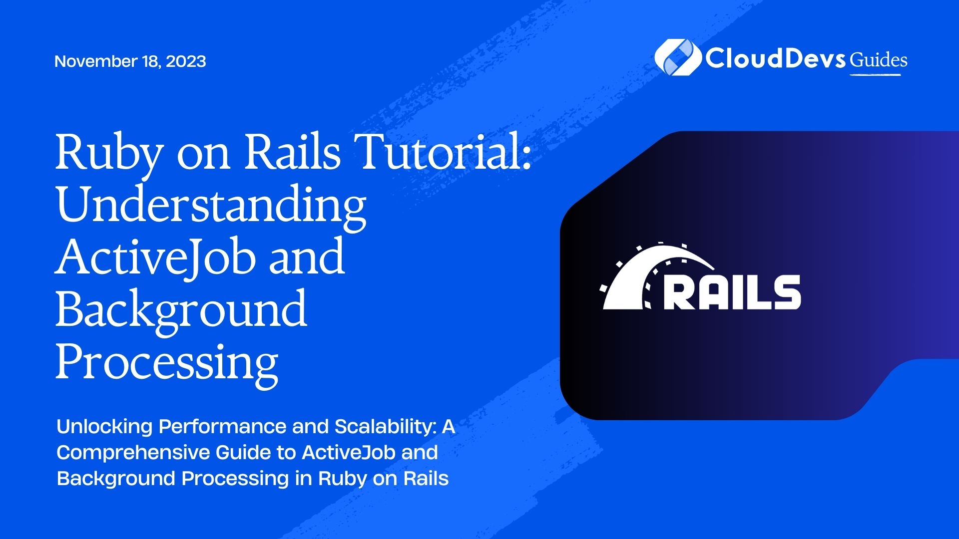 Ruby on Rails Tutorial: Understanding ActiveJob and Background Processing